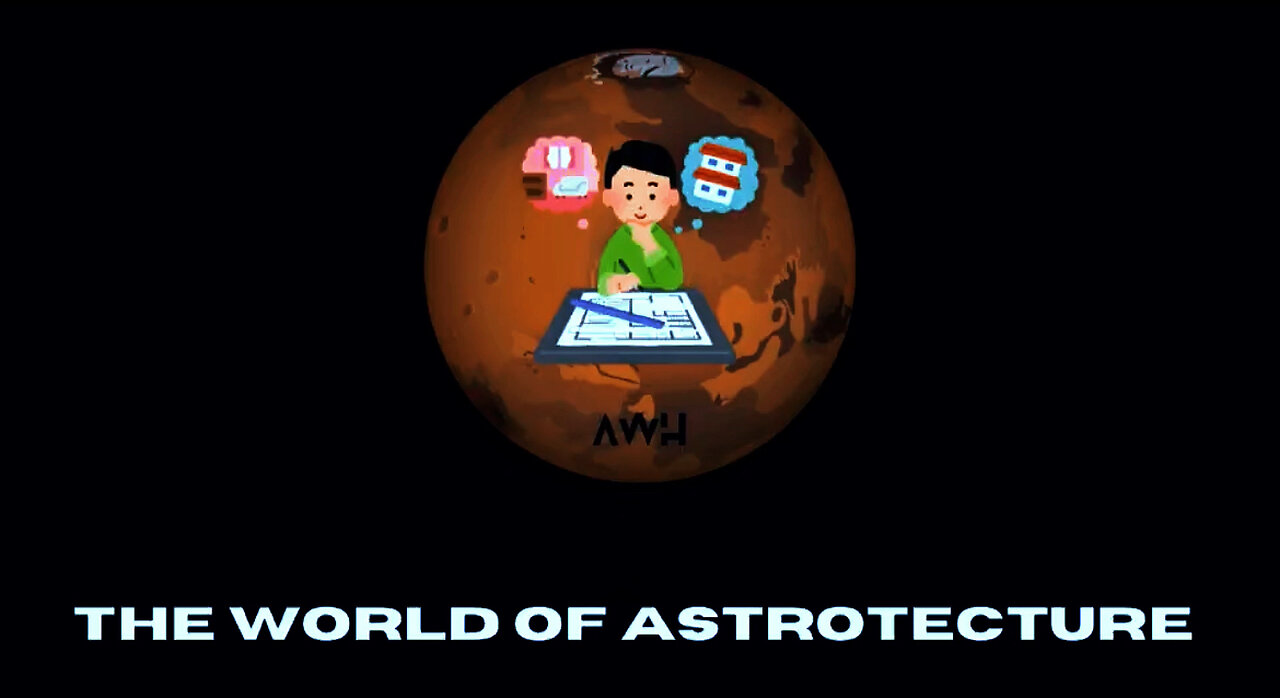 The World of Astrotecture