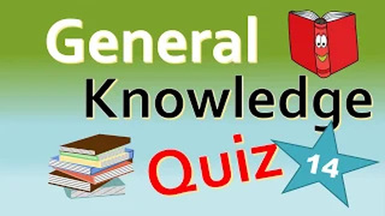 Daily General Knowledge Quiz 14