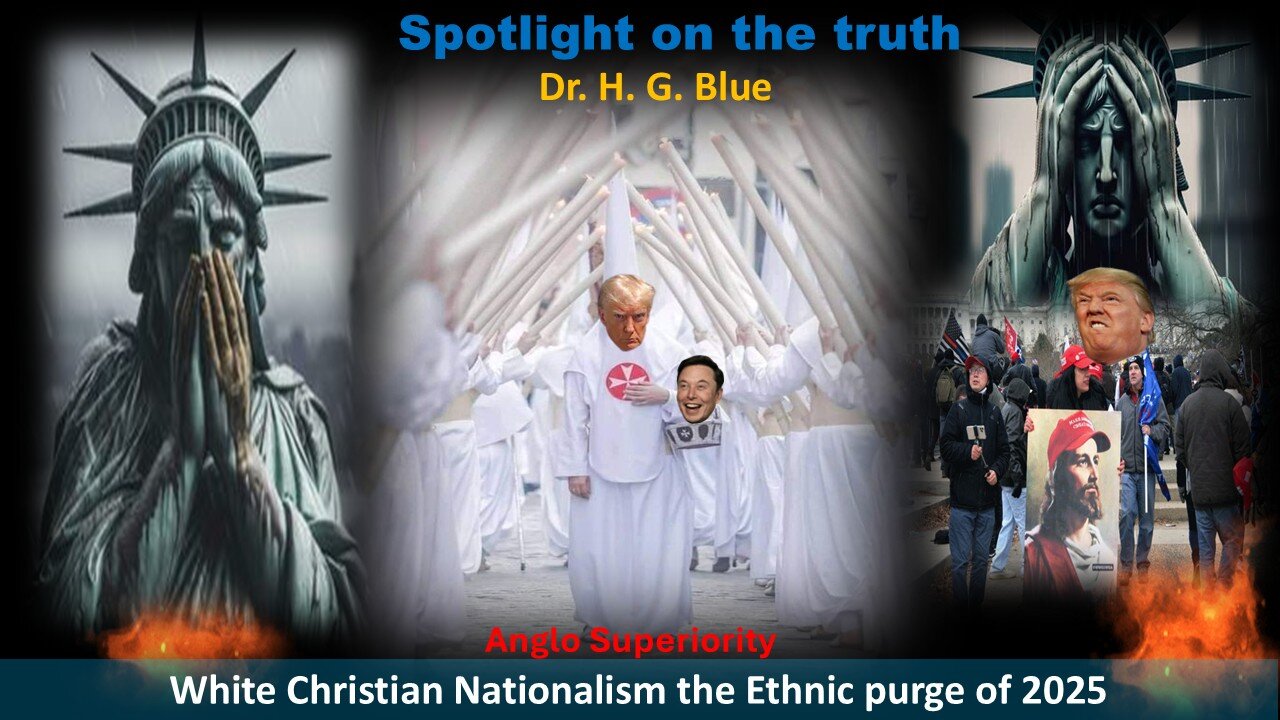 White Christian Nationalism the Ethnic purge of 2025