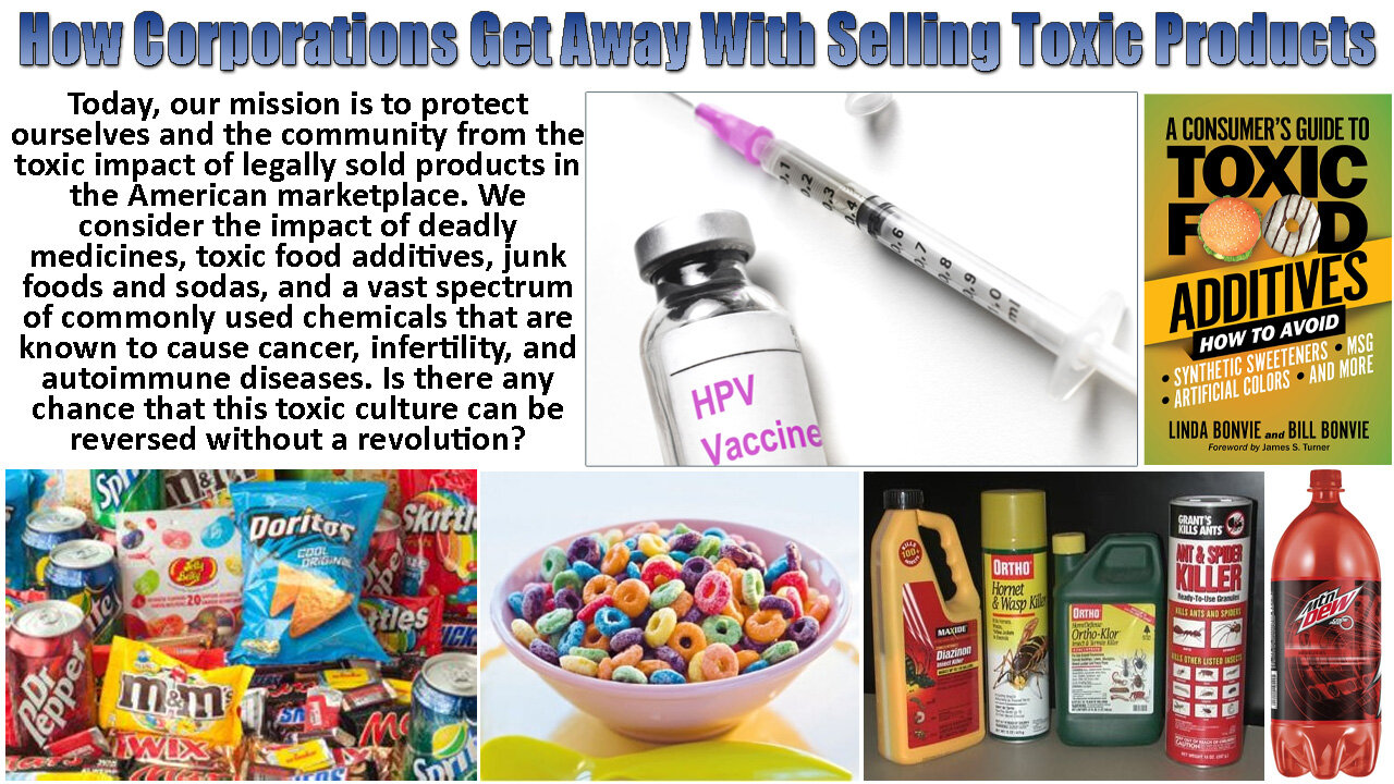 How Corporations Get Away With Selling Toxic Products