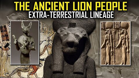 ET Lion People of Ancient Egypt