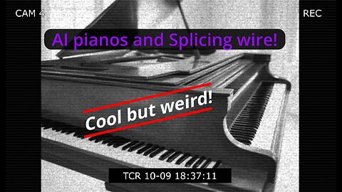 AI pianos and Splicing how to