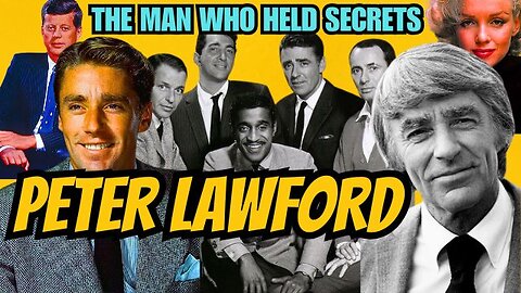 THE MAN WHO HELD SECRETS: PETER LAWFORD