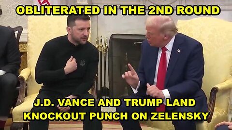 Zelensky Gets Absolutely Obliterated In The Oval Office By Trump And J.D. Vance.