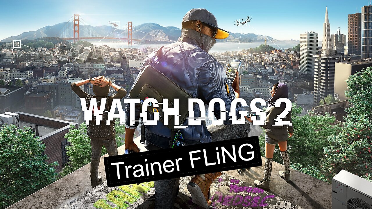 Watch Dogs 2 Trainer FLiNG