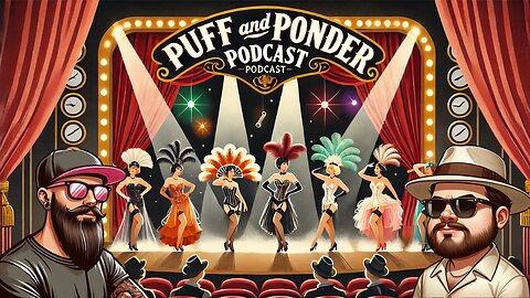 Puff and Ponder Podcast Episode 12 | Strip Clubs and Buffets