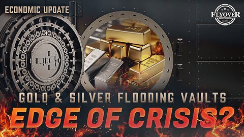 ECONOMY | Gold & Silver Flooding into US Vaults—Are We on the Edge of a Crisis? - Dr. Kirk Elliott