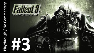 ☢️Fallout 3 GOTY (Part 3) playthrough