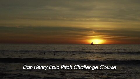 Dan Henry Epic Pitch Challenge