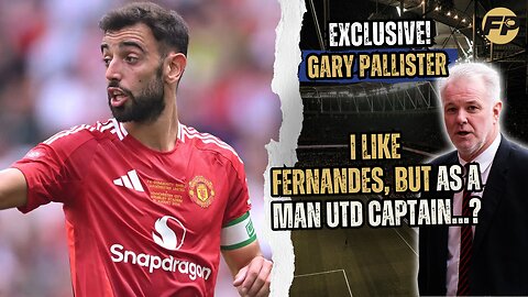 Gary Pallister: I like Bruno Fernandes, but not as Man Utd captain