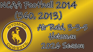 NCAA Football 2014(360, 2013) Longplay - University of Wyoming 2026 Season (No Commentary)