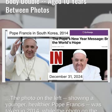 Fact Check: Pictures of Pope Francis Taken Years Apart Do NOT Show A Body Double -- Aged 10 Years