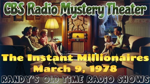 78-03-09 CBS Radio Mystery Theater The Instant Millionaires