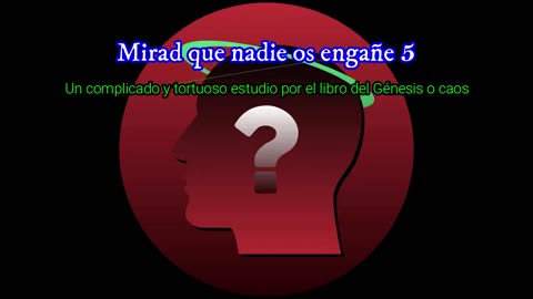Mirad que nadie os engañe 5