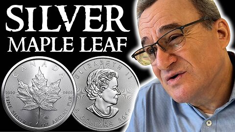 Canadian Silver Maple Leaf Coins - Dealer Reveals Everything You NEED to Know