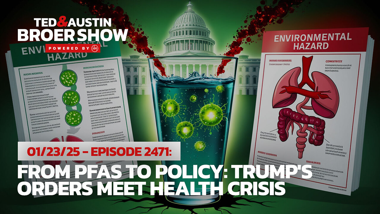 01/23/25 Executive Orders and Environmental Poisons: America's Health Under Attack