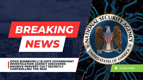 DOGE BOMBSHELL! Discovery Of A MASSIVE Pervert Cult Secretly Controlling The NSA!