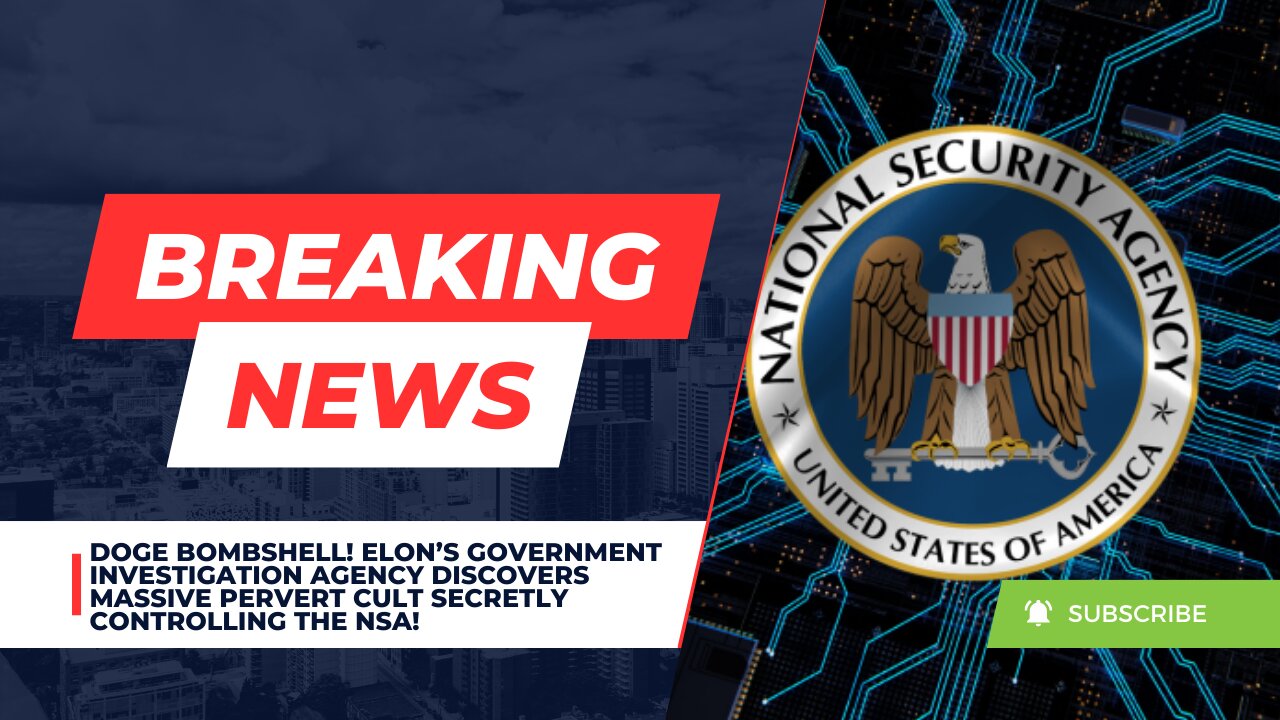 DOGE BOMBSHELL! Discovery Of A MASSIVE Pervert Cult Secretly Controlling The NSA!