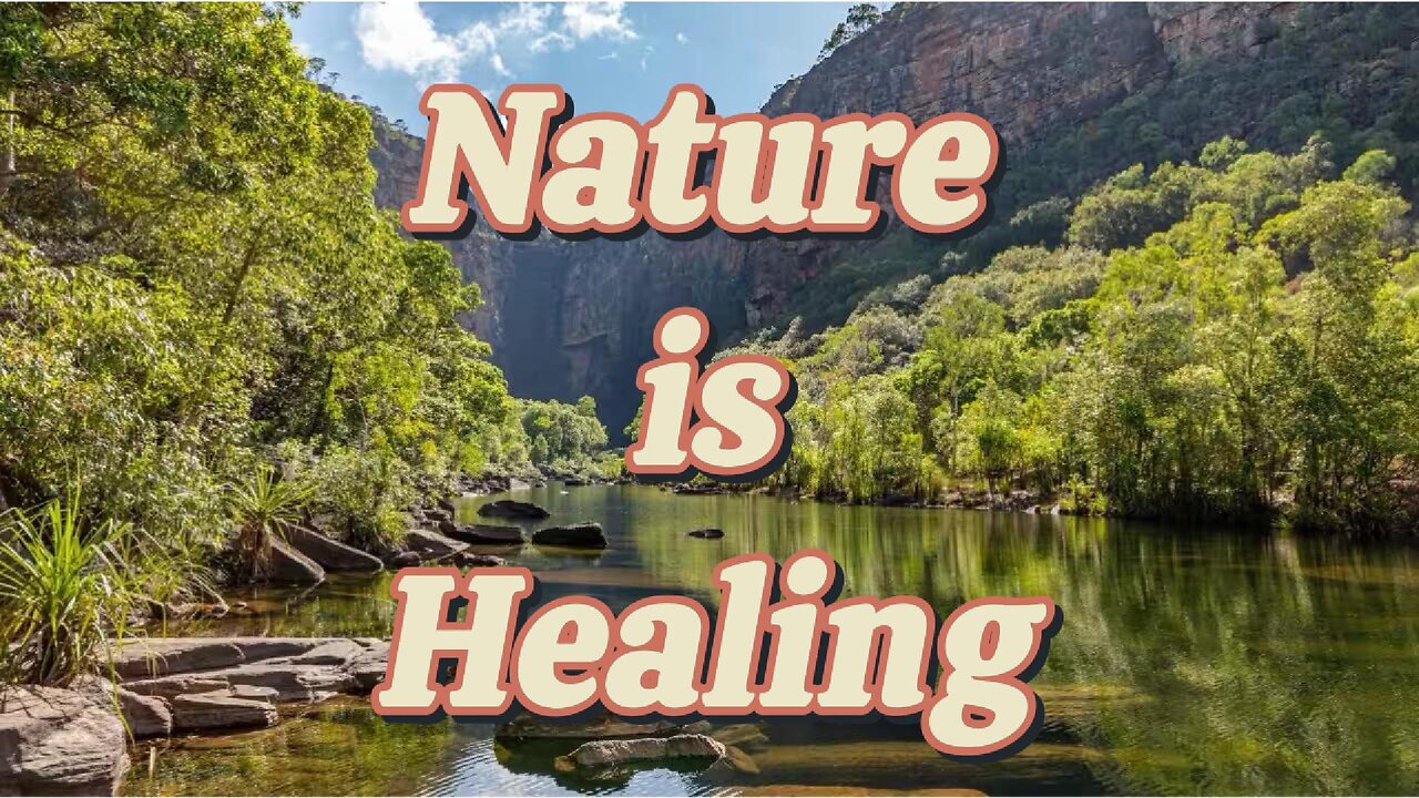 Nature is Healing