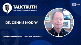 Talk Truth 02.21.25 - Dr. Dennis Modry