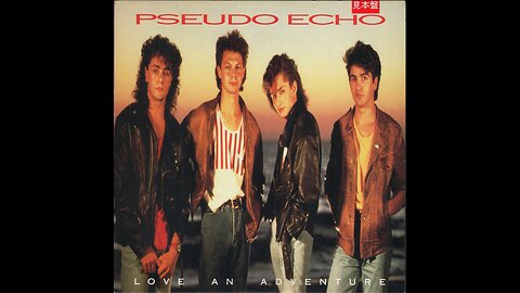 Pseudo Echo - Love an Adventure (1987) [Complete LP] Vinyl Rip, Japan