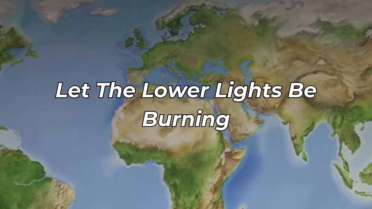 Let The Lower Lights Be Burning (FWBC)
