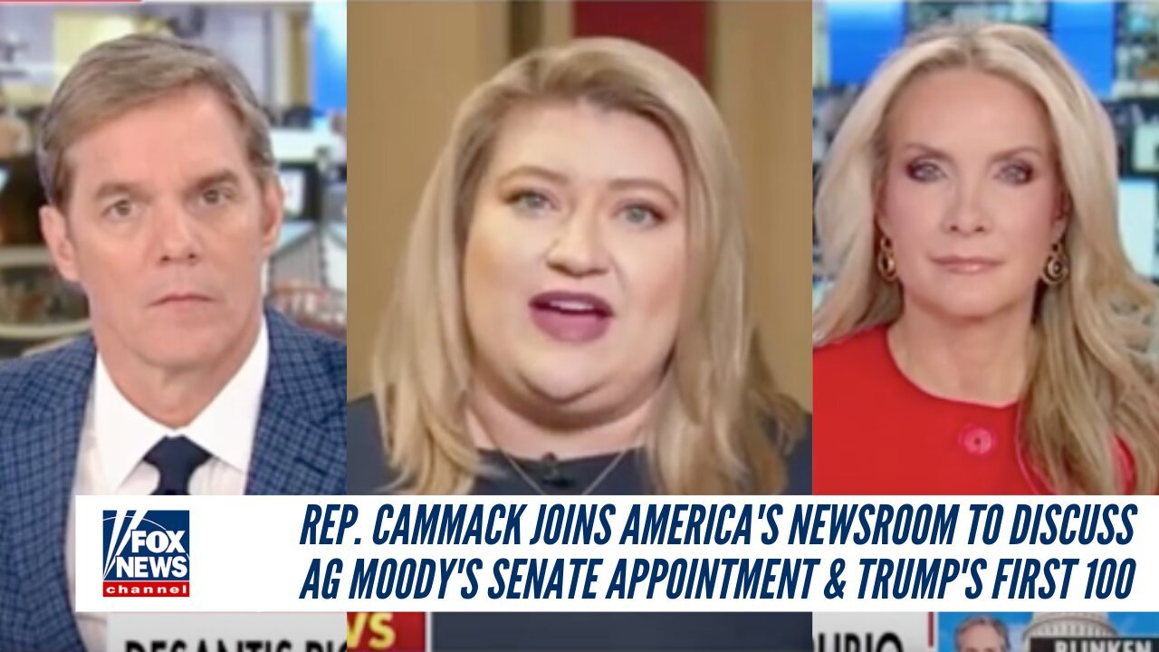 Rep. Cammack Joins America's Newsroom To Discuss AG Moody's Senate Appointment & Trump's First 100