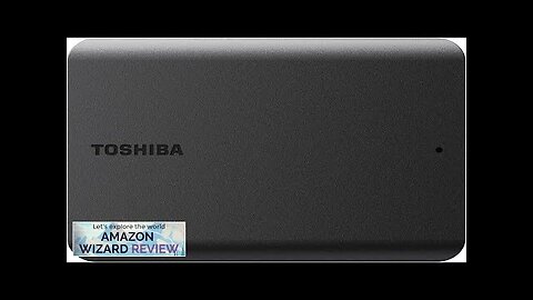 Toshiba Canvio Basics 2TB Portable External Hard Drive USB 3.0, Black - Review