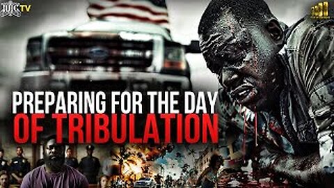 MAN UP MONDAYS: Preparing For The Day Of Tribulation