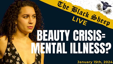 Beauty Is The Lost Art We Need to Relearn | The Black Sheep LIVE