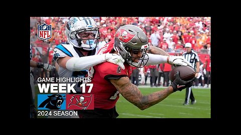 Carolina Panthers vs. Tampa Bay Buccaneers Game Highlights | 2024 Week 17