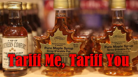 Tariff Me, Tariff You (Parody)