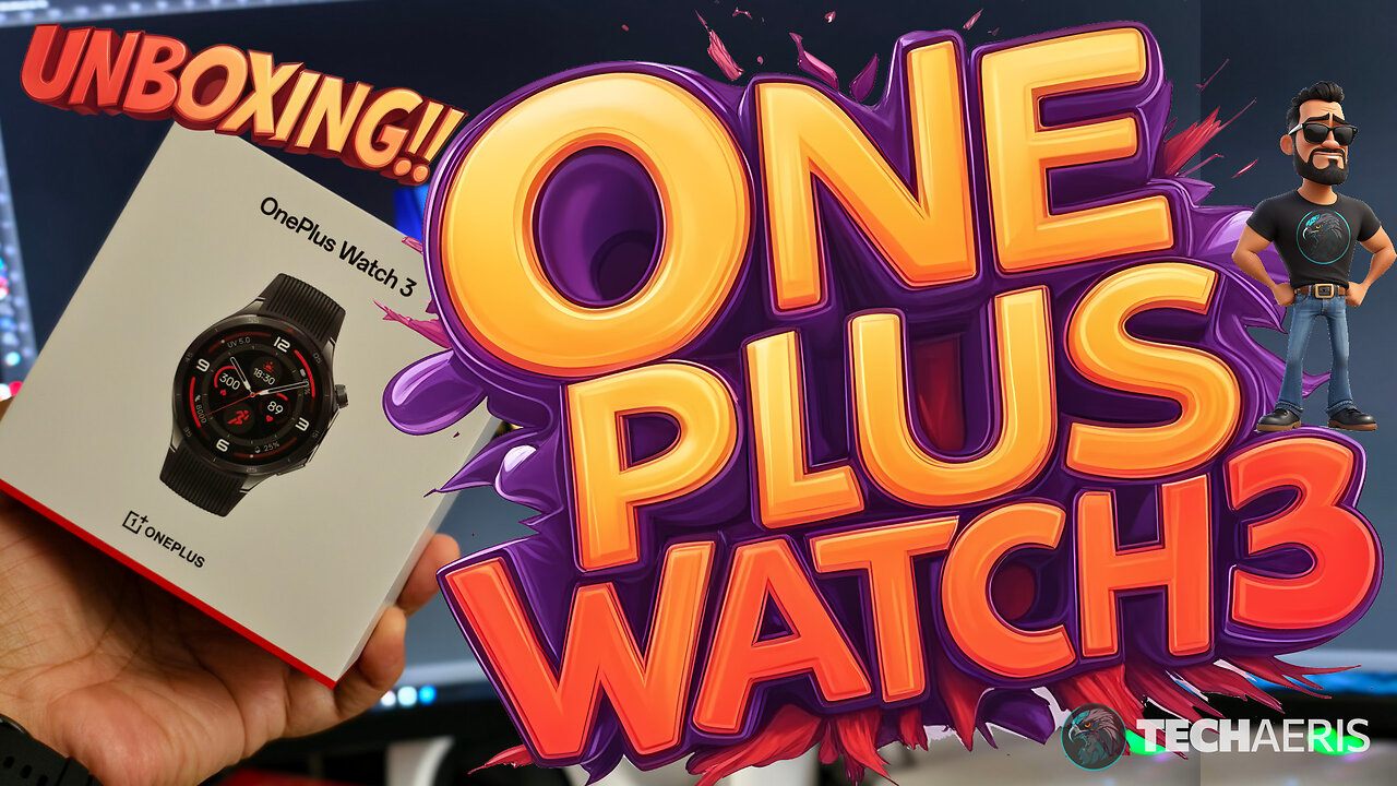OnePlus Watch 3 Unboxing and Overview