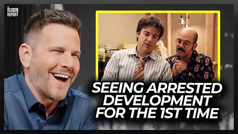 Dave Rubin Is Shown ‘Arrested Development’ for the First Time