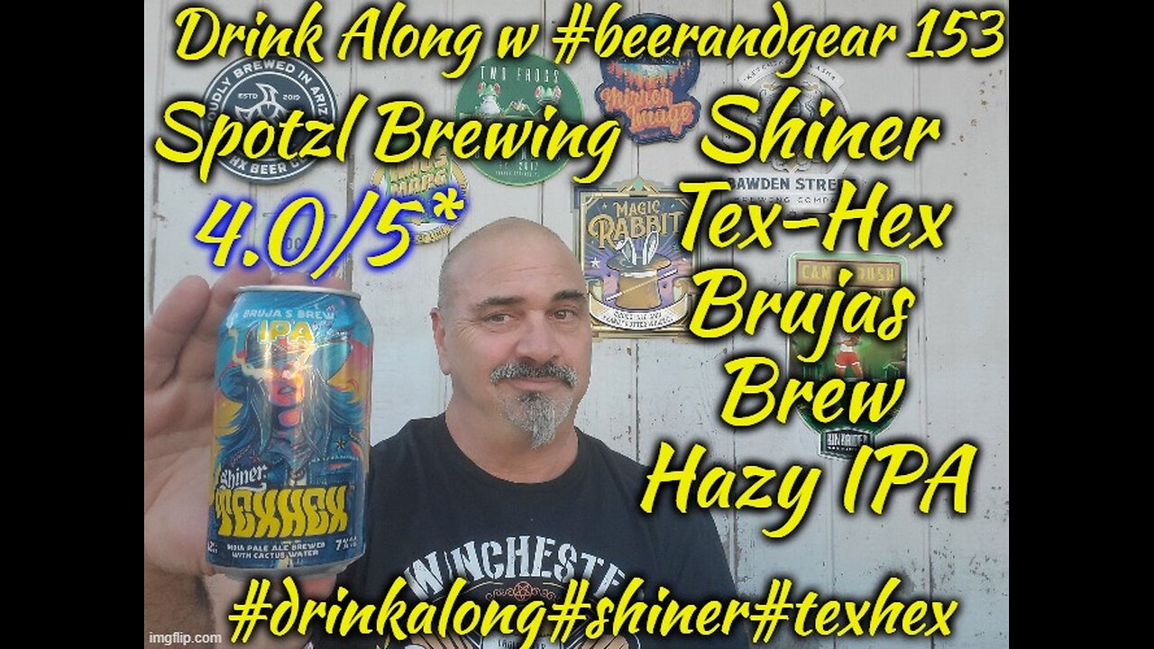 Drink Along 153: Shiner Tex-Hex Brujas Brew IPA 4.0/5*