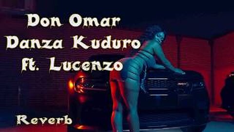 Don Omar ✌️😎😮‍💨❗️ Danza Kuduro ft Lucenzo❗️ Reverb 2025