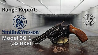 Range Report: Smith & Wesson Model 30-1 (.32 H&R Magnum)