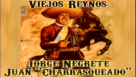 JORGE NEGRETE - Juan Charrasqueado (Subtitulada)