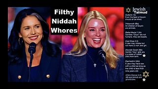 Tulsi Gabbard Pam Bondi Are Filthy Niddah Whores According To Jewish Talmud Michael Decon VictorHugo