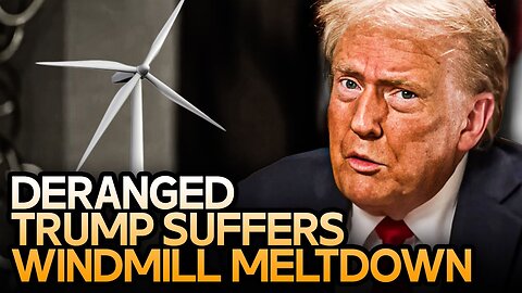 Deranged Trump Demands All Windmills Be Ripped Down During Insane Rant.