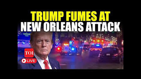 Trump calls New Orleans attack an 'act of pure evil' in statement