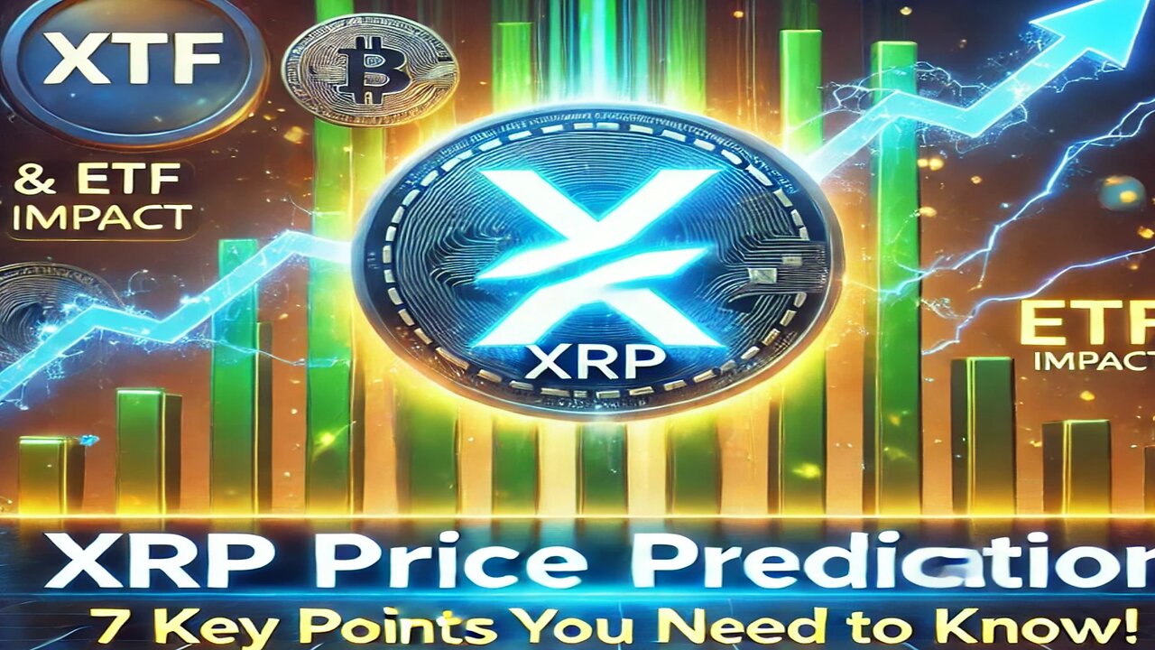 XRP Price Prediction & ETF Impact: 7 Key Points You Need to Know!