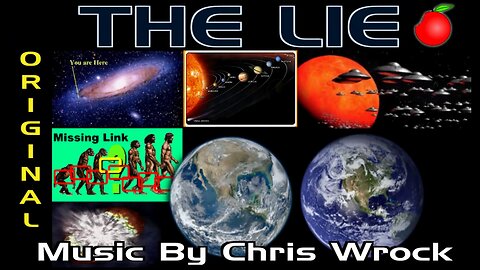 ♫ The Lie - CHRiS WRoCK - New Flat Earth Song ♫