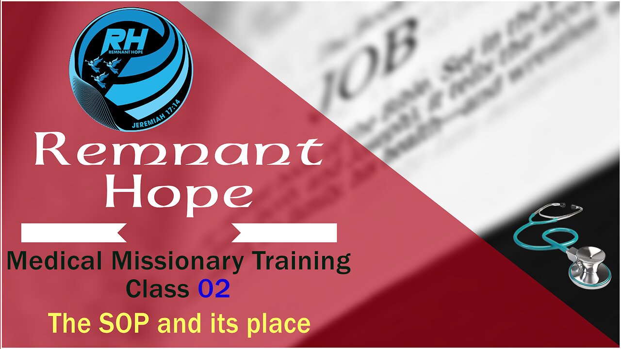 2019 Medical Missionary Training Class 02 The SOP and its Place - Remnant Hope