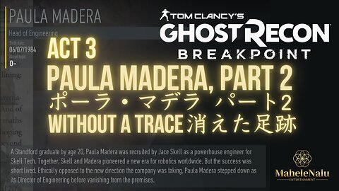 Breakpoint: Paula Madera, Part 2 ブレイクポイント: ポーラ・マデラ パート2