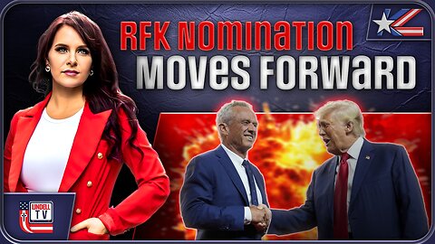 RFK Nomination Moves Forward