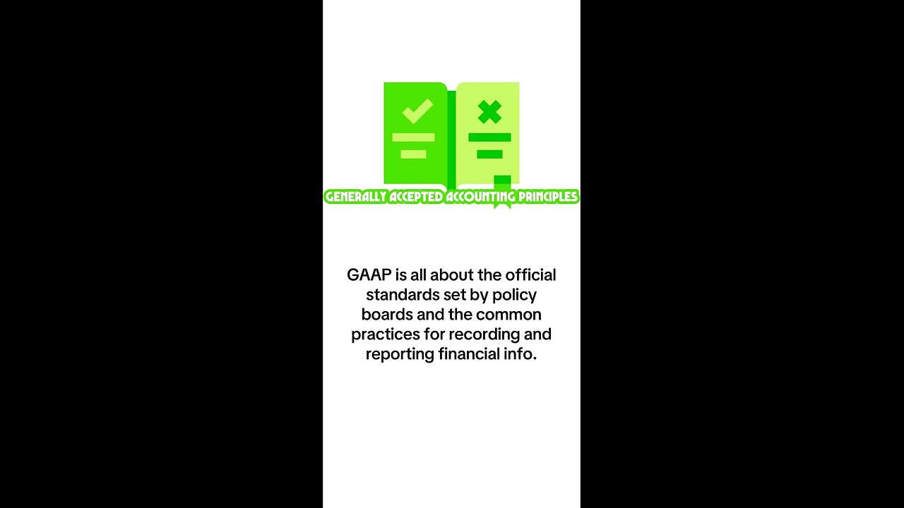 What is Generally Accepted Accounting Principles? – GAAP