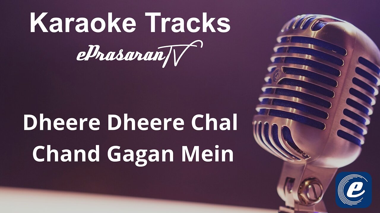 Dheere Dheere Chal Chand Gagan Mein Karaoke Hindi