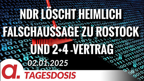 NDR löscht heimlich Falschaussage zu Rostock und 2+4-Vertrag | Von Norbert Häring