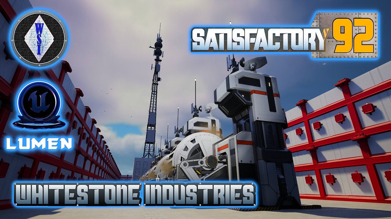 Satisfactory 1.0 | Singleplayer | S4 Episode 92